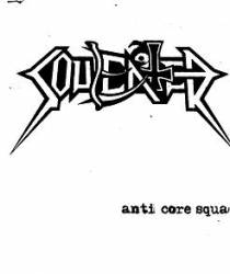 Soul Eater : Anti-Core Squad Soul Eater : Anti-Core Squad